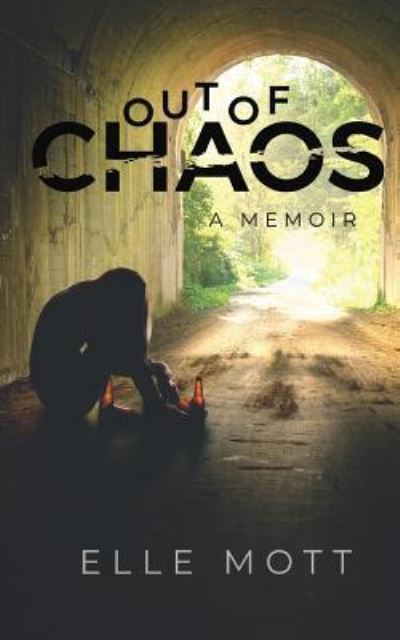 Cover for Elle Mott · Out of Chaos (Paperback Book) (2018)