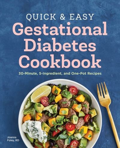 Cover for Joanna Foley · Quick and Easy Gestational Diabetes Cookbook (Book) (2021)