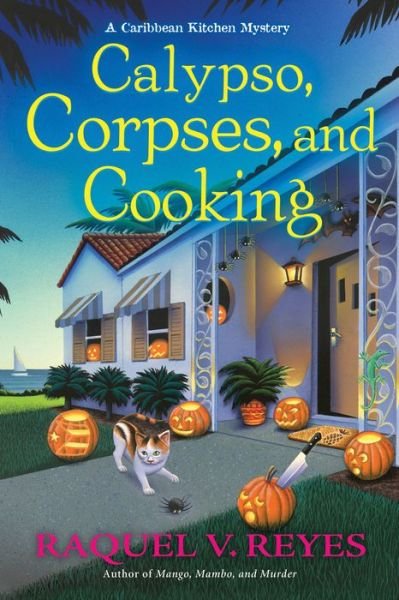 Cover for Raquel V. Reyes · Calypso, Corpses, and Cooking: A Caribbean Kitchen Mystery (Hardcover Book) (2022)