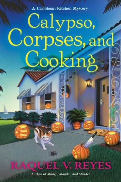 Cover for Raquel V. Reyes · Calypso, Corpses, and Cooking: A Caribbean Kitchen Mystery (Hardcover Book) (2022)