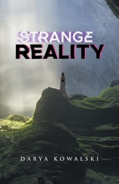 Cover for Darya Kowalski · Strange Reality (Taschenbuch) (2021)