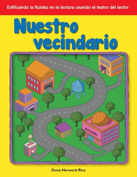 Nuestro vecindario (Our Neighborhood) - Dona Herweck Rice - Książki - Teacher Created Materials, Inc - 9781642901061 - 19 kwietnia 2019