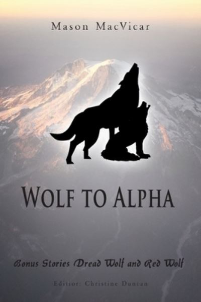 Cover for Mason MacVicar · Wolf to Alpha (Paperback Book) (2020)