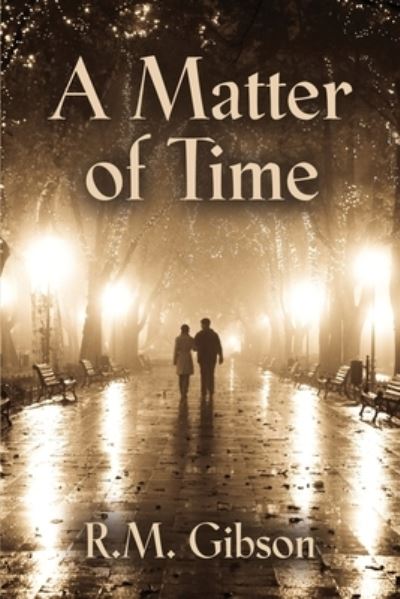 Cover for R M Gibson · A Matter of Time (Paperback Book) (2019)