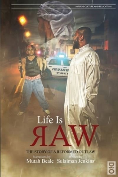 Cover for Sulaiman Jenkins · Life is Raw: The Story of a Reformed Outlaw - Hip Hop, Culture, and Education (Paperback Book) (2020)