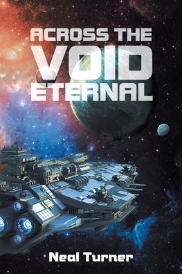 Cover for Neal Turner · Across the Void Eternal (Paperback Book) (2019)