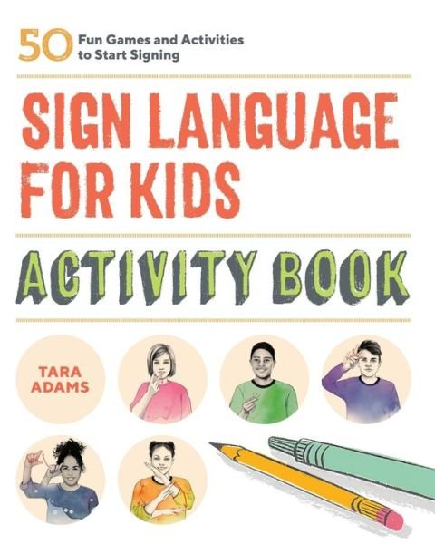 Cover for Tara Adams · Sign Language for Kids Activity Book (Paperback Book) (2020)