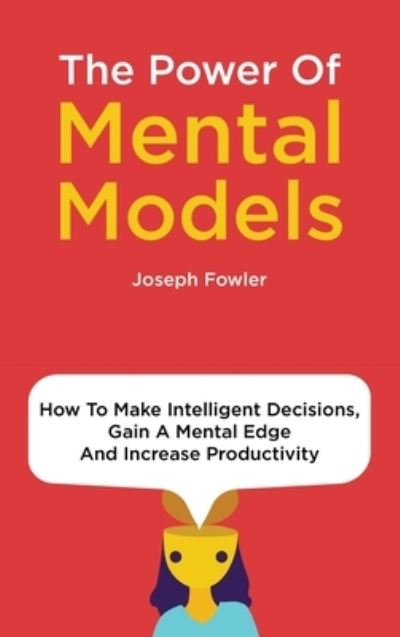 Cover for Joseph Fowler · The Power Of Mental Models (Hardcover Book) (2020)