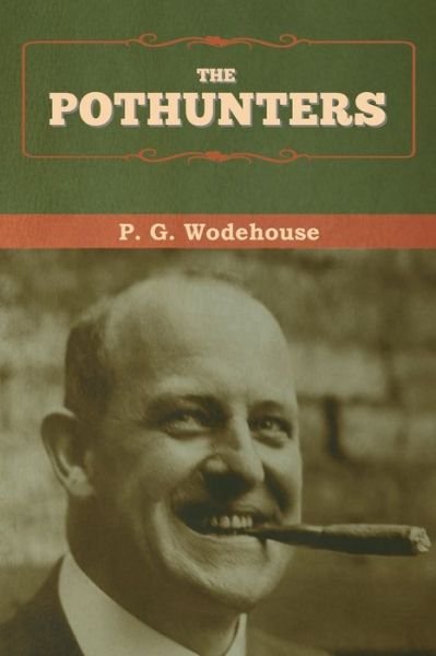 Cover for P. G. Wodehouse · The Pothunters (Pocketbok) (2020)