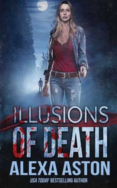 Cover for Alexa Aston · Illusions of Death (Paperback Bog) (2022)