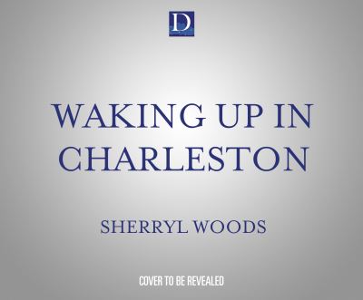 Cover for Sherryl Woods · Waking Up in Charleston (CD) (2021)