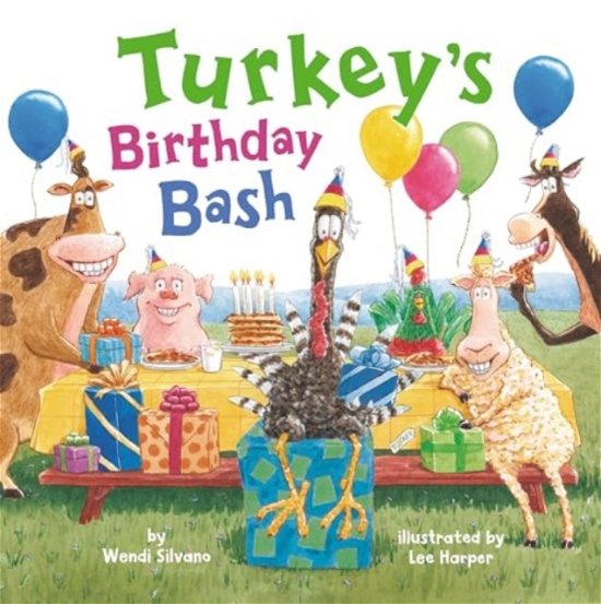 Cover for Wendi Silvano · Turkey's Birthday Bash - Turkey Trouble (Gebundenes Buch) (2024)