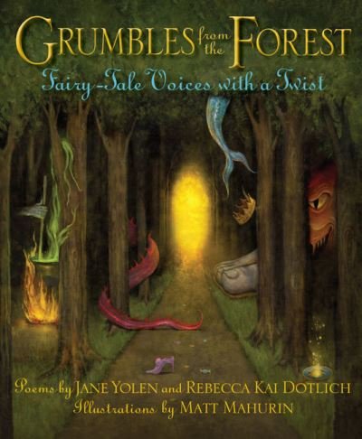 Grumbles from the Forest: Fairy-Tale Voices with a Twist - Jane Yolen - Bøger - Astra Publishing House - 9781662660061 - 7. februar 2023