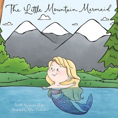 Cover for Sunnie Zenger · The Little Mountain Mermaid (Paperback Book) (2020)