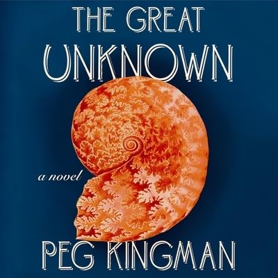 Cover for Peg Kingman · The Great Unknown Lib/E (CD) (2020)