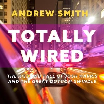 Totally Wired - Andrew Smith - Music - HIGHBRIDGE AUDIO - 9781665122061 - June 4, 2019