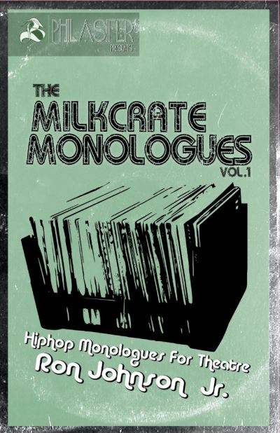 Cover for Ron Johnson · The Milkcrate Monologues Vol.1: Hiphop Monologues for Theatre (Paperback Book) (2022)