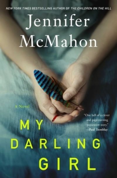 Cover for Jennifer McMahon · My Darling Girl (Hardcover Book) (2023)