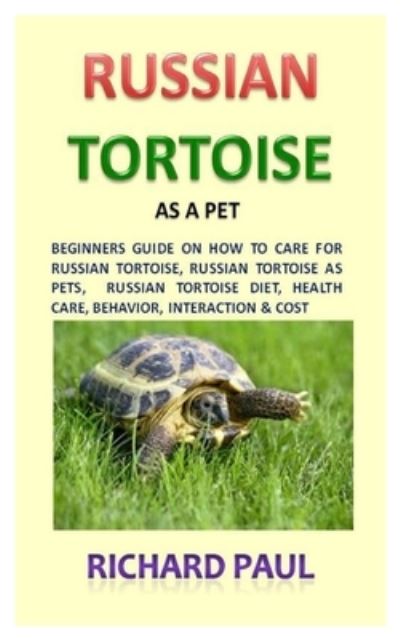 Cover for Richard Paul · Russian Tortoise (Russian Tortoise As Pet) (Paperback Book) (2019)