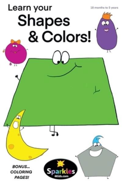 Cover for Sparkles 4 Kids · Learn Your Shapes &amp; Colors (Pocketbok) (2019)