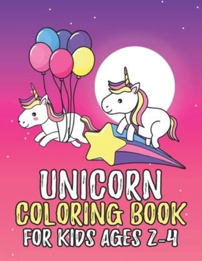 Cover for Jayce Carter · Unicorn Coloring Book for Kids Ages 2-4 (Paperback Book) (2019)