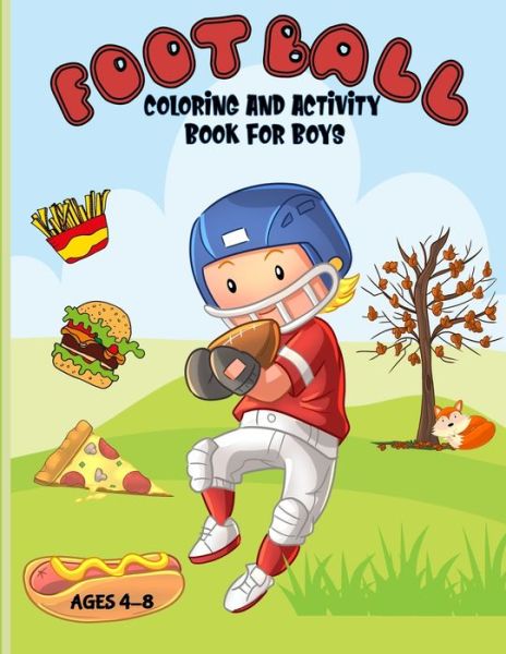 Cover for Aunt Mels Booknook · Football Coloring And Activity Book For Boys (Paperback Book) (2019)