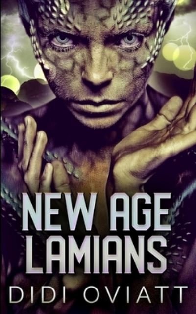 New Age Lamians - Didi Oviatt - Books - Blurb - 9781715638061 - December 22, 2021