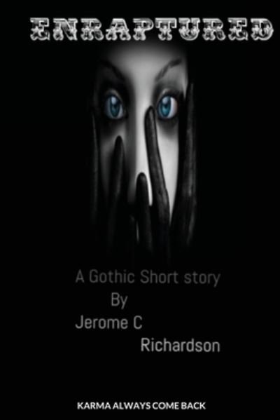 Cover for Jerome Richardson · ENRAPTURED A GOTHIC short story (Paperback Book) (2020)