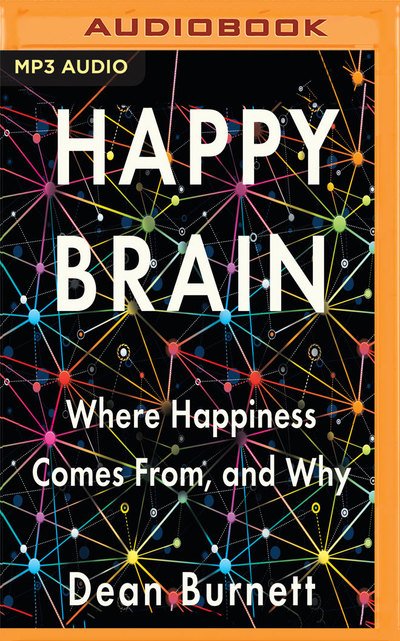 Cover for Dean Burnett · Happy Brain (MP3-CD) (2018)