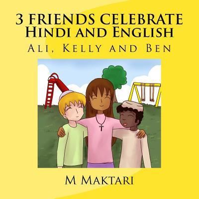 Cover for M Maktari · 3 friends Celebrate Hindi Edition (Paperback Book) (2018)