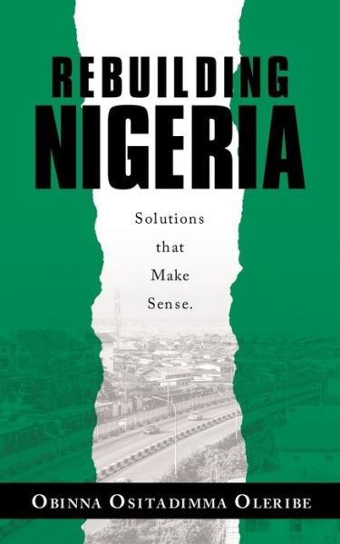 Cover for Obinna Ositadimma Oleribe · Rebuilding Nigeria (Paperback Bog) (2020)