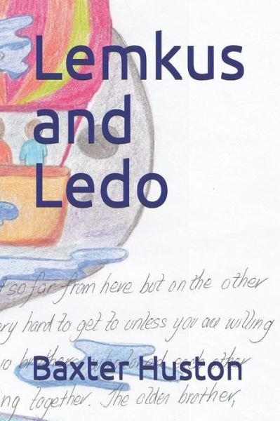Lemkus and Ledo - Baxter Huston - Livres - Independently Published - 9781729189061 - 24 octobre 2018