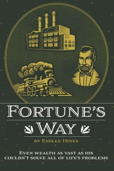 Fortune's Way - Emilee Hines - Livros - Escarpment Press - 9781734675061 - 17 de novembro de 2020