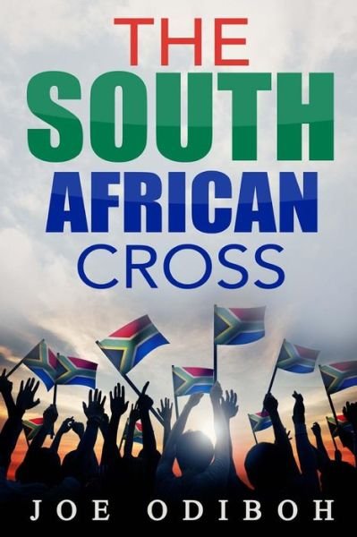 Cover for Joe Odiboh · The South African Cross (Paperback Book) (2015)