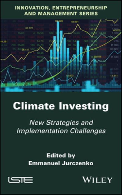 Cover for Jurczenko · Climate Investing: New Strategies and Implementation Challenges (Hardcover Book) (2023)