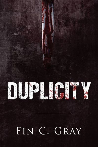 Cover for Fin C Gray · Duplicity (Taschenbuch) (2019)