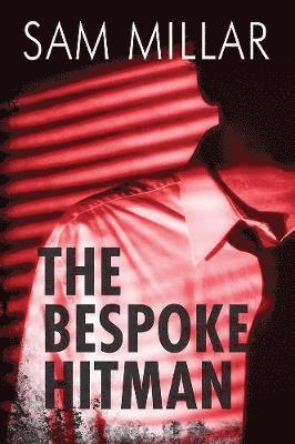 Cover for Sam Millar · The Bespoke Hitman (Paperback Book) (2018)