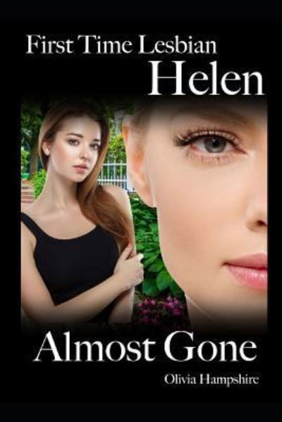 Cover for Olivia Hampshire · First Time Lesbian, Helen, Almost Gone (Paperback Bog) (2019)