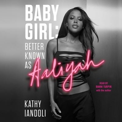 Cover for Kathy Iandoli · Baby Girl: Better Known as Aaliyah (CD) (2021)