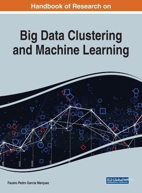 Cover for Handbook of Research on Big Data Clustering and Machine Learning (Innbunden bok) (2019)