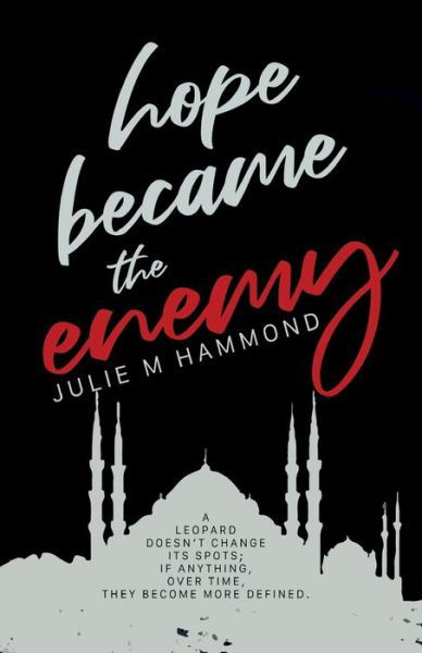 Cover for Julie M Hammond · Hope Became the Enemy (Paperback Book) (2022)