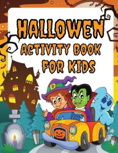 Cover for Krystle Wilkins · Halloween Activity Book For Kids (Paperback Book) (2021)