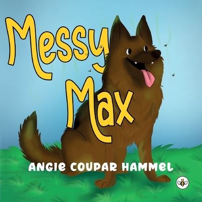 Cover for Angie Coupar Hammel · Messy Max (Taschenbuch) (2023)