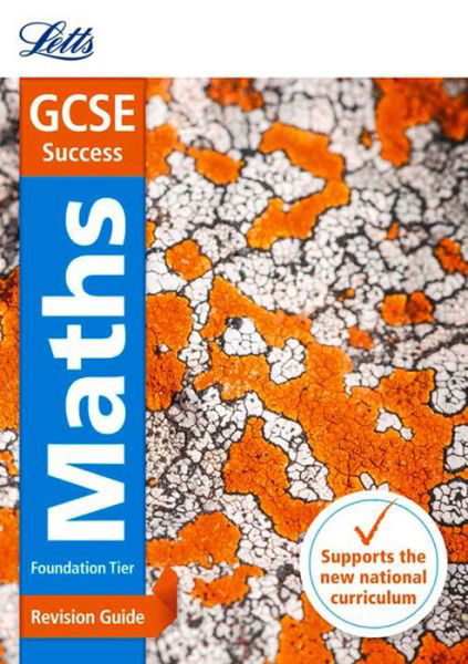 Cover for Letts GCSE · GCSE 9-1 Maths Foundation Revision Guide - Letts GCSE 9-1 Revision Success (Paperback Bog) [Edition edition] (2015)