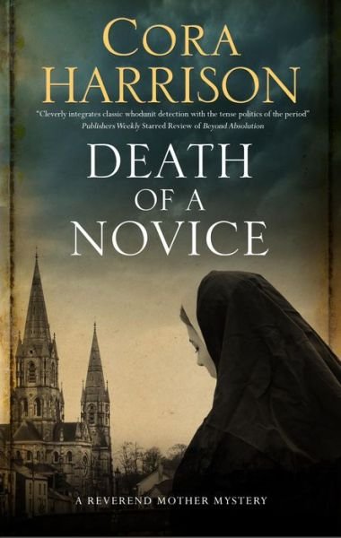 Cover for Cora Harrison · Death of a Novice - A Reverend Mother Mystery (Pocketbok) [Main edition] (2019)