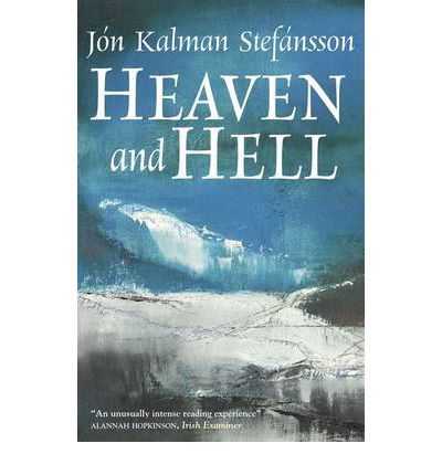 Heaven and Hell - Jon Kalman Stefansson - Kirjat - Quercus Publishing - 9781849164061 - torstai 1. syyskuuta 2011