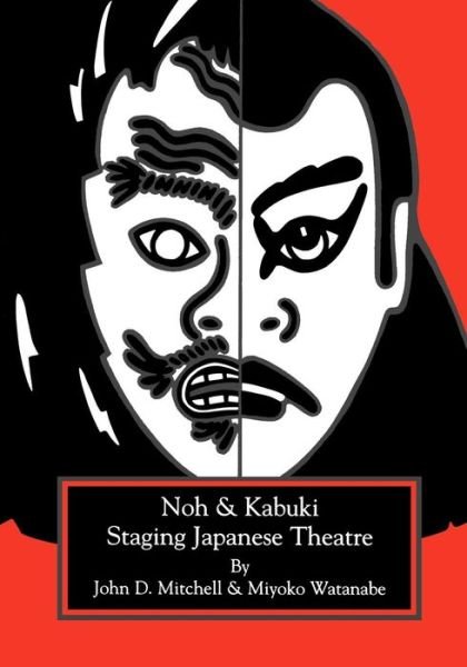 Cover for John D. Mitchell · Staging Japanese Theatre: Noh and Kabuki. (Taschenbuch) (1994)