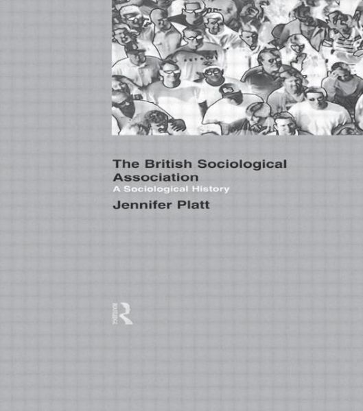 Cover for Jeniffer Platt · A Sociological History of the British Sociological Association (Paperback Book) (2003)