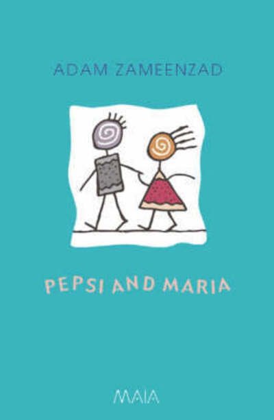 Pepsi and Maria - Adam Zameenzad - Bøger - Arcadia Books - 9781904559061 - 1. april 2004