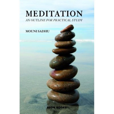 Cover for Mouni Sadhu · Meditation: An Outline for Practical Study (Paperback Book) (2005)
